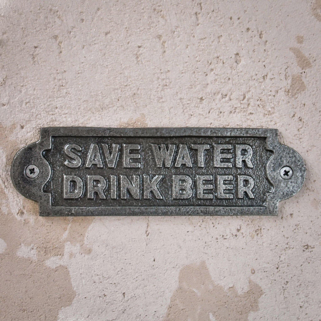 Plaque - Save Water Drink Beer, Cast Iron - Liv's